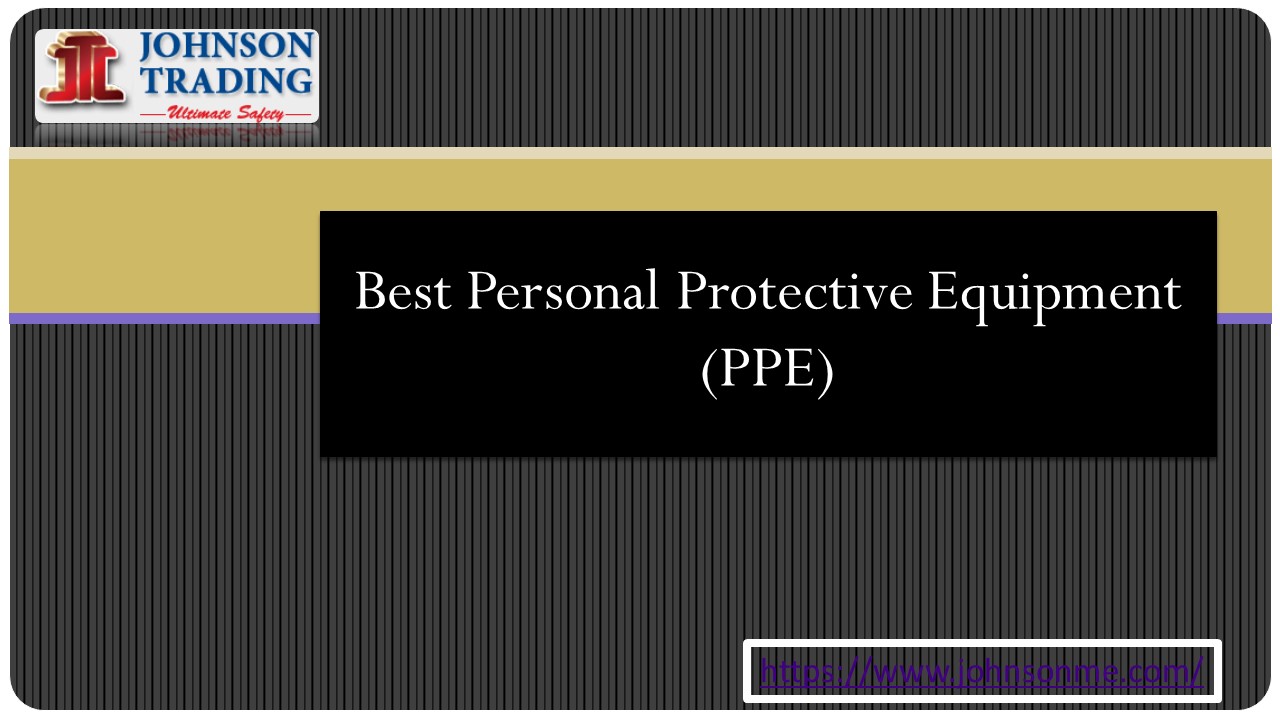 PPT Best Personal Protective Equipment (PPE) PowerPoint presentation