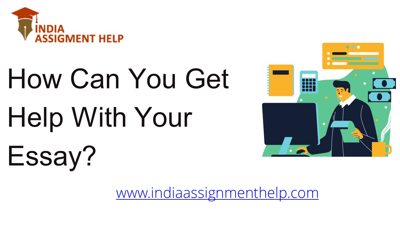 How Can You Get Help With Your Essay?
