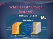 What is a Lithium Ion Battery?