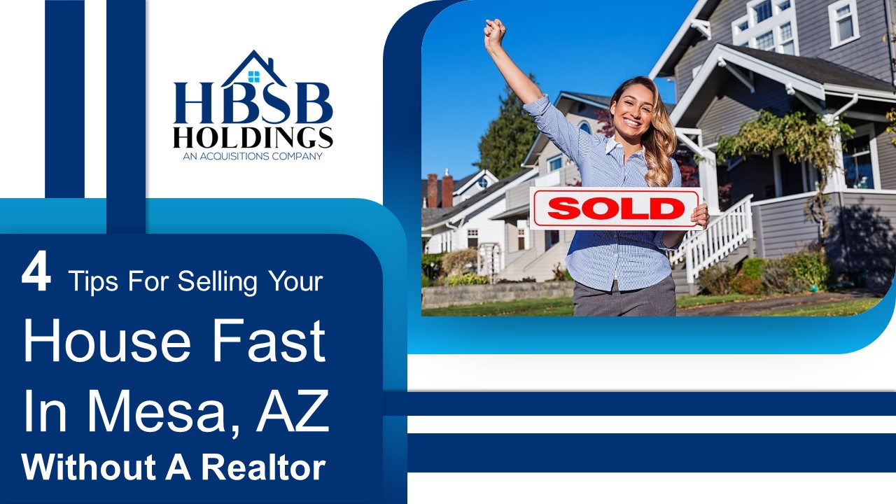 PPT 4 Tips For Selling Your Home Fast In Mesa, AZ Without An Agent