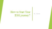 How to Start Your ESG journey?​