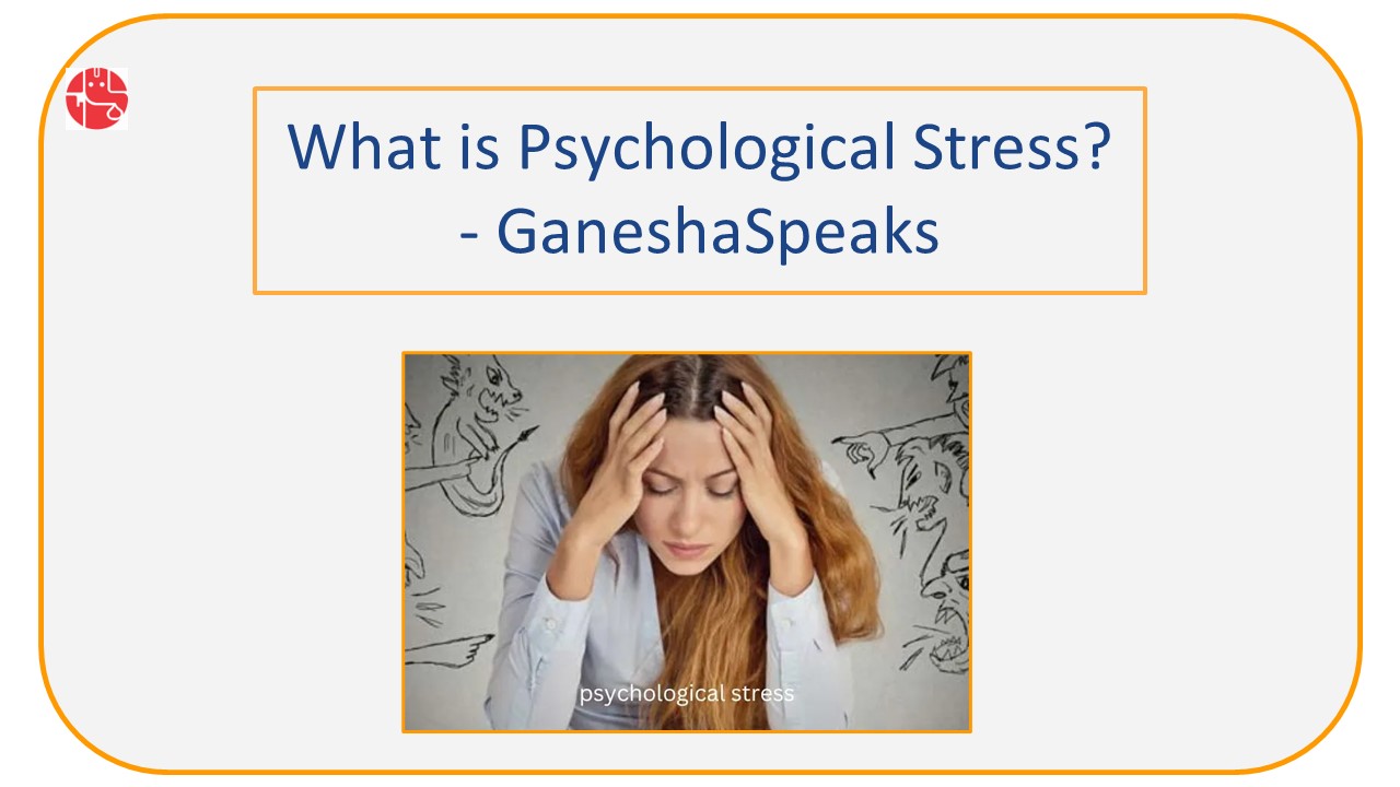 PPT What is Psychological Stress? GaneshaSpeaks PowerPoint