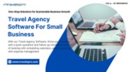 Travel Agency Software For Small Business