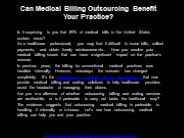 Can Medical Billing Outsourcing Benefit Your Practice?