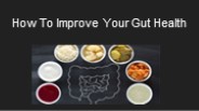 How To Improve Your Gut Health