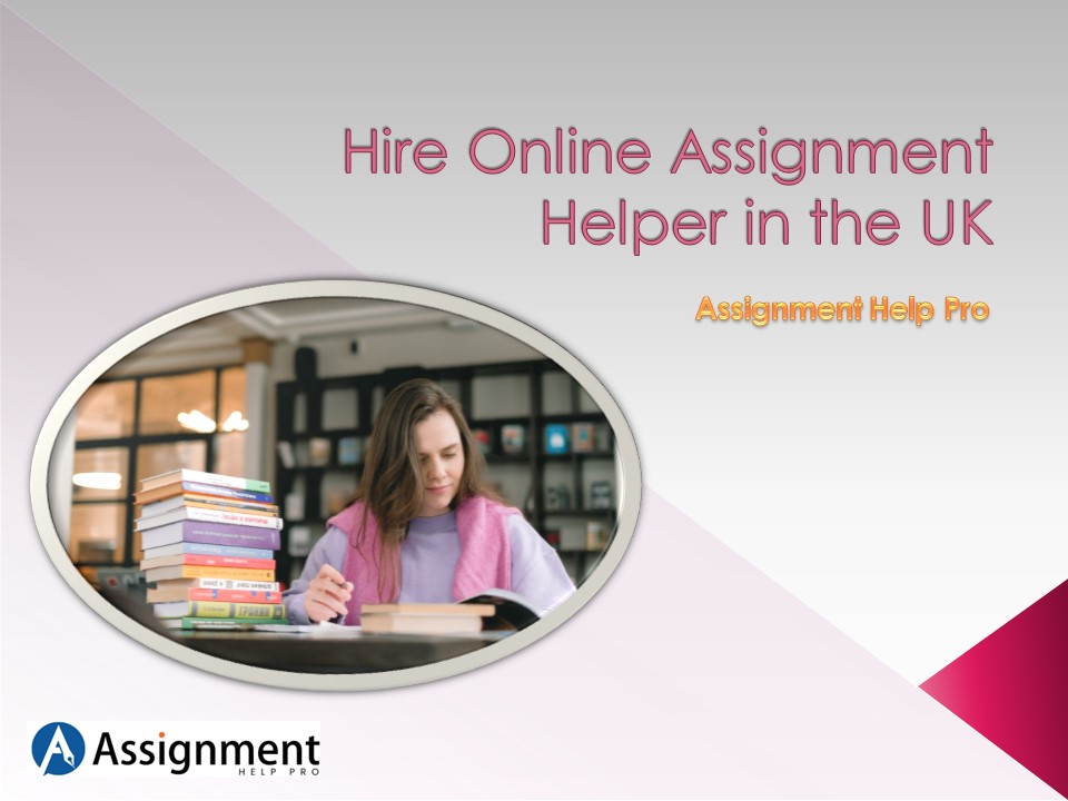 Hire Online Assignment Helper in the UK