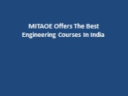 MITAOE Offers The Best Engineering Courses In India