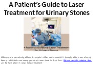 A Patient's Guide to Laser Urinary Stone Therapy