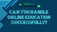 Can You Handle Online Education Successfully?