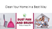 Clean Your Home in a Best Way