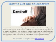 How to Get Rid of Dandruff