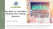 Get Back On Track After Blowing Your Trading Account!