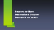 Reasons to Have International Student Insurance in Canada