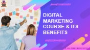 Digital Marketing Course & Its Benefits