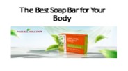 The Best Soap Bar for Your Body