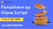 Pancakeswap Clone Script