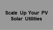 Scale up your PV solar utilities