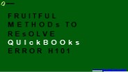 Fruitful Methods to resolve QuickBooks error h101