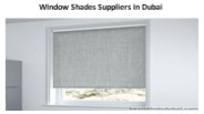 Window Shades Suppliers in Dubai