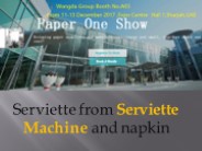 Serviette from serviette machine and napkin