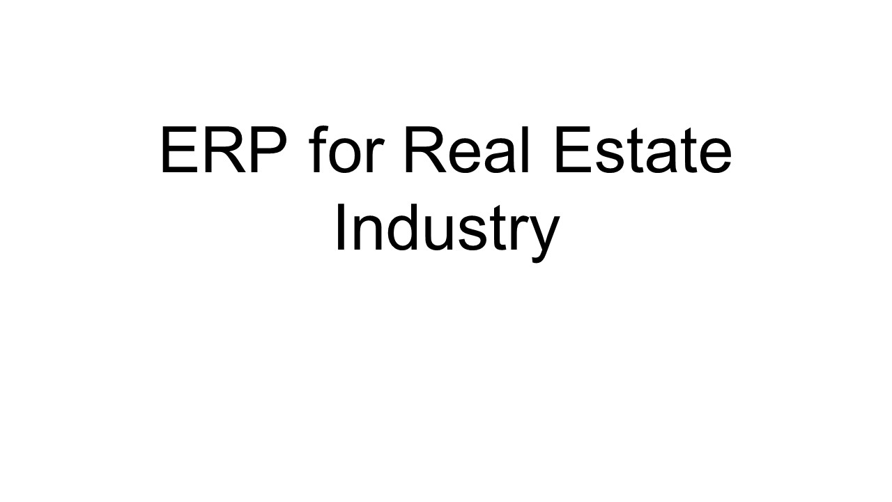 ERP for Real Estate Industry