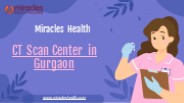 CT Scan Center in Gurgaon