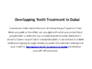Overlapping Teeth Treatment in Dubai