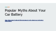 Popular Myths About Your Car Battery