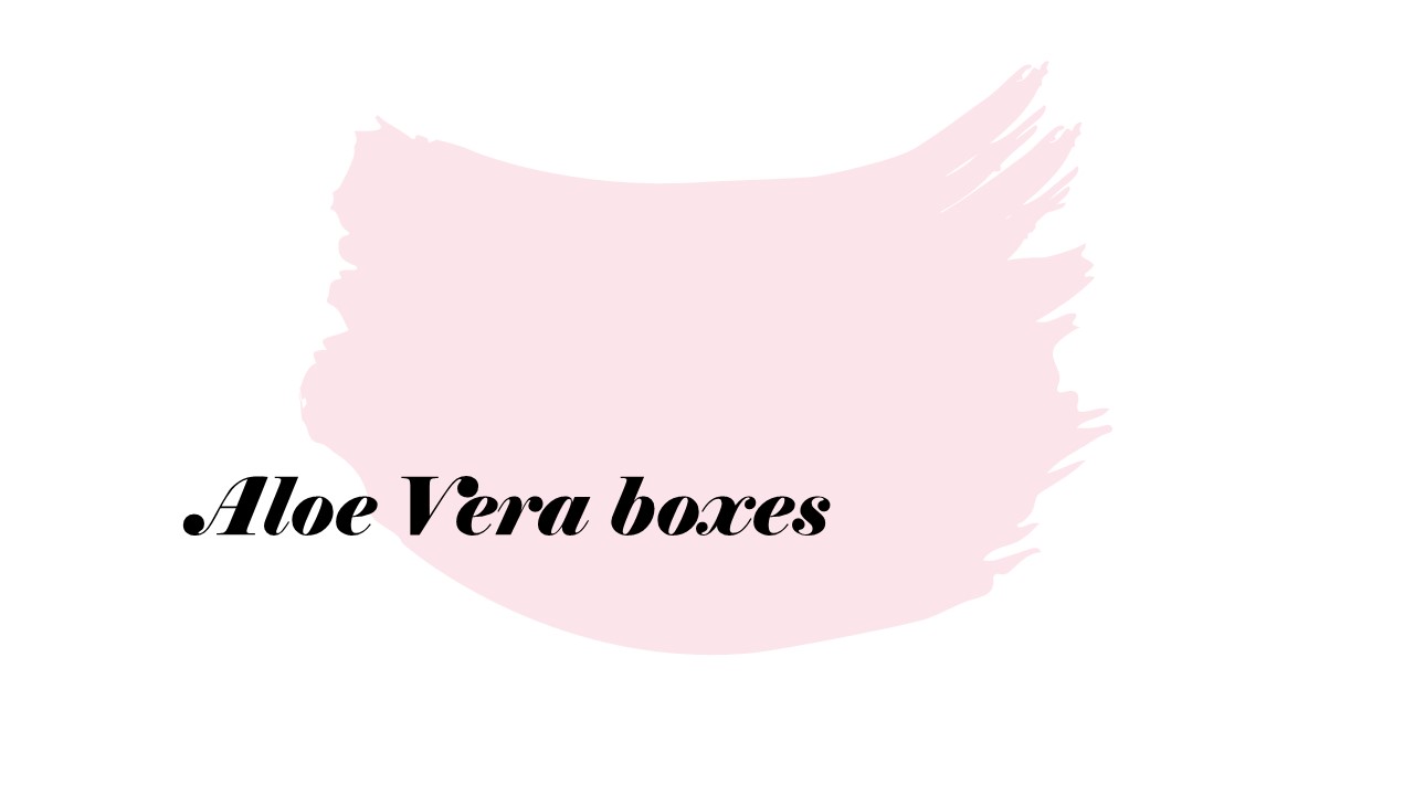 Aloe Vera boxes look attractive and eye-catching