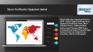 Blood Purification Equipment Market to 2027