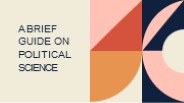 A Brief Guide On Political Science