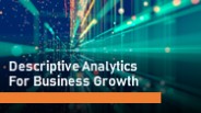 Descriptive Analytics For Business Growth