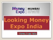 Looking Money Expo India