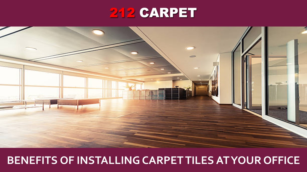 PPT Benefits of Installing Carpet Tiles at Your Office PowerPoint