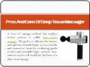 Pros And Cons Of Deep Tissue Massager