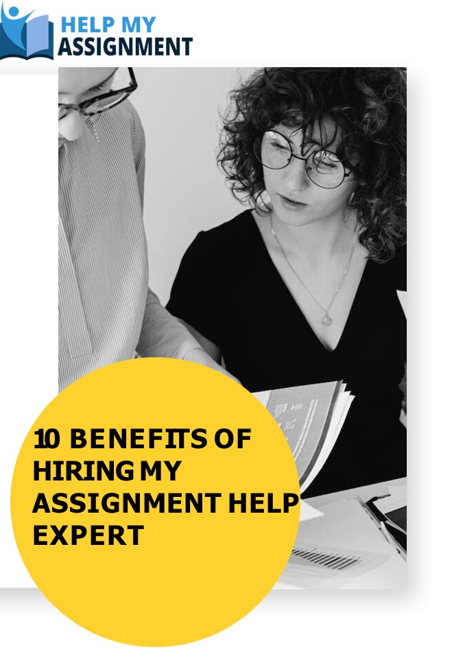 10 Benefits Of Hiring My Assignment Help Expert