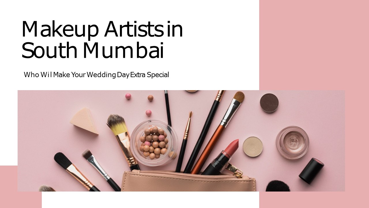 Makeup Artists in South Mumbai