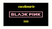 Cuestionario de blackpink