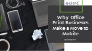 Why Office Print Businesses Make a Move to Mobile