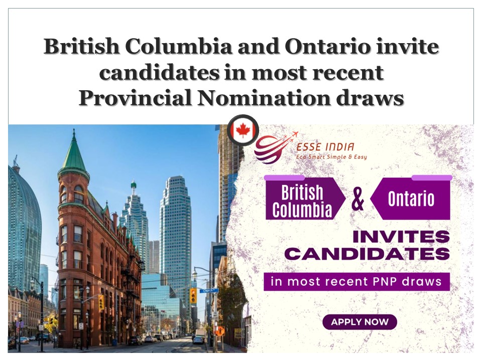 British Columbia and Ontario invite candidates in most recent Provincial Nomination draws
