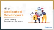 Hire Dedicated Developers From A Top App Development Company