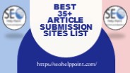 Best 35+ Article Submission Sites List