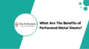 What Are The Benefits of Perforated Metal Sheets?
