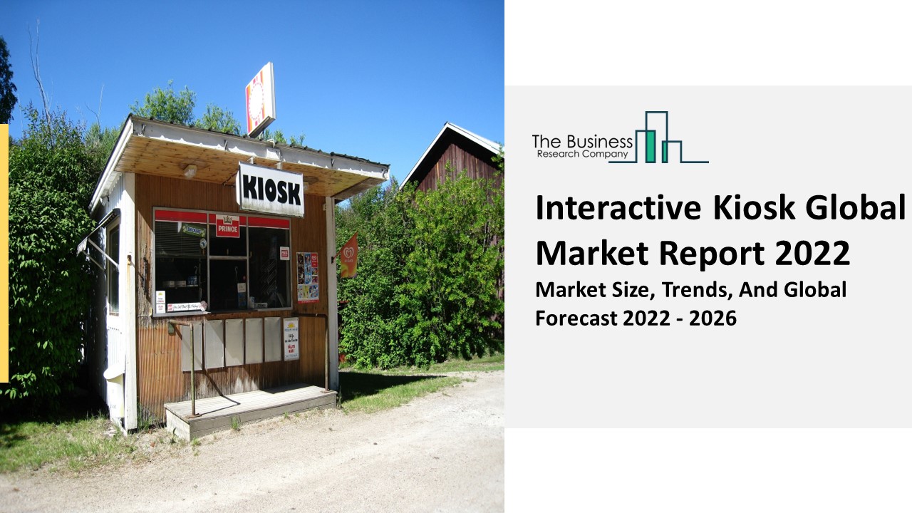 PPT Interactive Kiosk Market Size, Share, Growth, Industry Overview