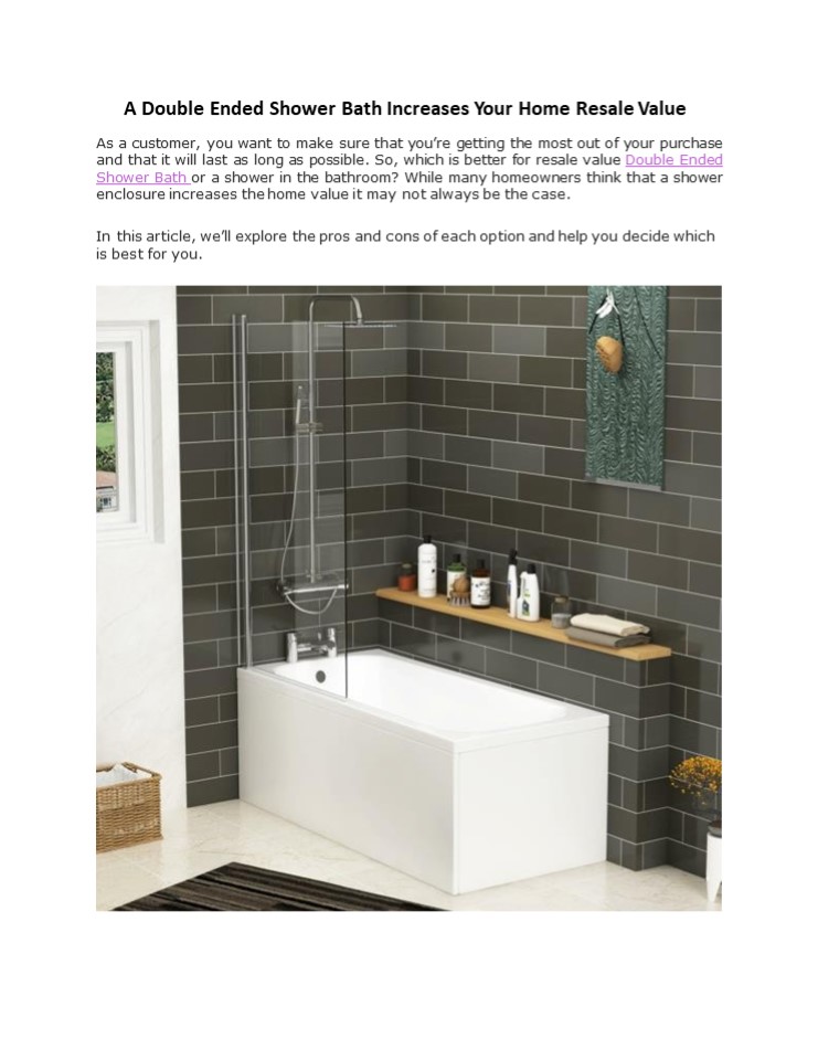 PPT A Double Ended Shower Bath or Shower Which Increases Your Home
