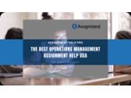 The Best Operations Management Assignment Help USA