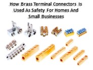 Choose the right brass terminal connector