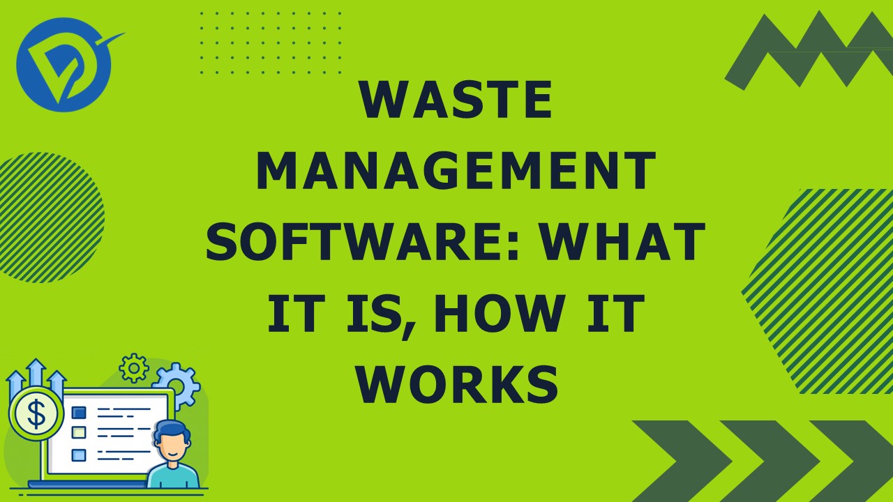 Waste Management Software Can Help You Streamline Operations