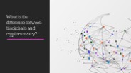 What is the difference between blockchain and cryptocurrency?