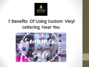 7 Benefits Of Using Custom Vinyl Lettering Near You